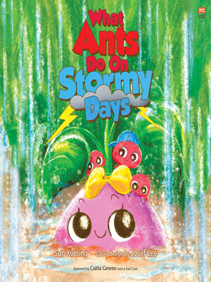cover image of What Ants Do On Stormy Days